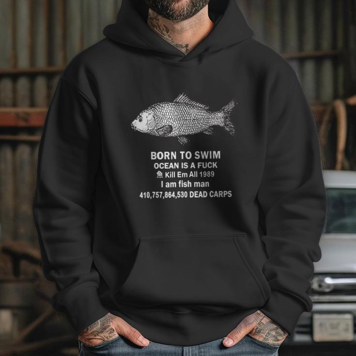 Born To Swim Ocean Is A Fuck Kill Em All 1989 Graphic Design Printed Casual Daily Basic Hoodie Gifts for Her