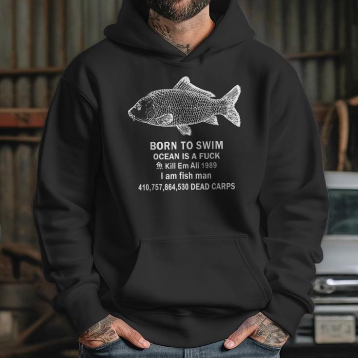 Born To Swim Ocean Is A Fuck Kill Em All 1989 Hoodie Gifts for Her