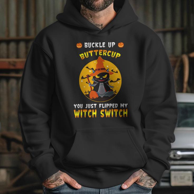 Buckle Up Buttercup You Just Flipped My Switch Hoodie Gifts for Her