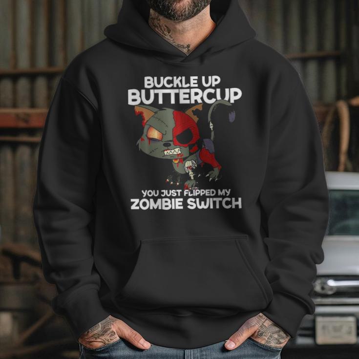 Buckle Up Buttercup You Just Flipped My Zombie Swi Hoodie Gifts for Her