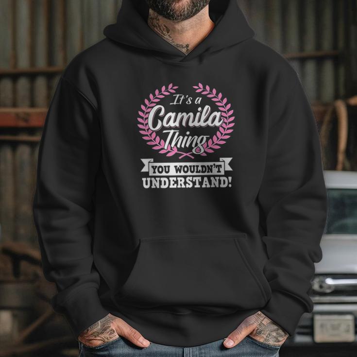 It Is A Camila Thing You Wouldnt Understand Hoodie Gifts for Her