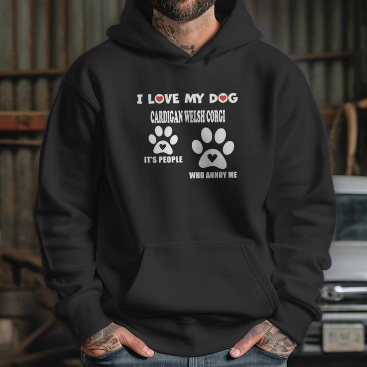 Cardigan Welsh Corgi I Love My Dog Cardigan Welsh Corgi - Hoodie Gifts for Her