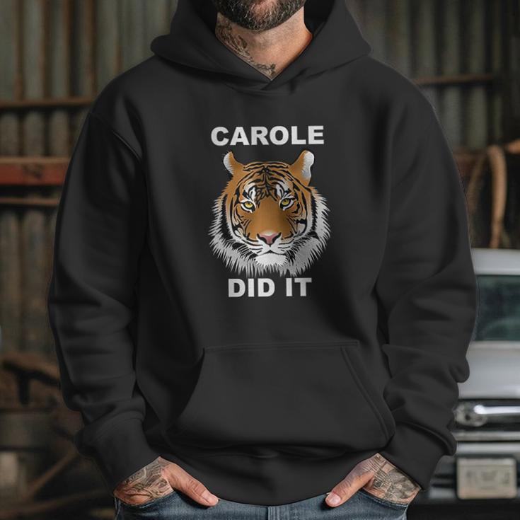 Carole Did It Carole Baskin Did It Tiger Carole Hoodie Gifts for Her