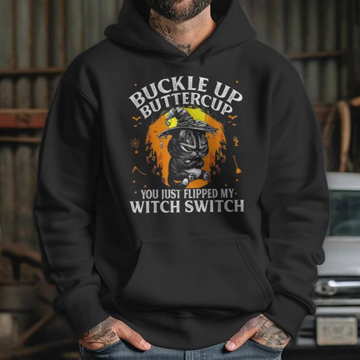 Cat Buckle Up Buttercup You Just Flipped My Witch Switch 1 Hoodie Gifts for Her