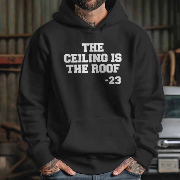 The Ceiling Is The Roof 23 Mj College Text Hoodie Gifts for Her