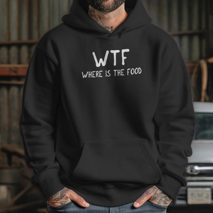 Classic Wtf Where Is The Foodie Hungry Funny Hoodie Gifts for Her