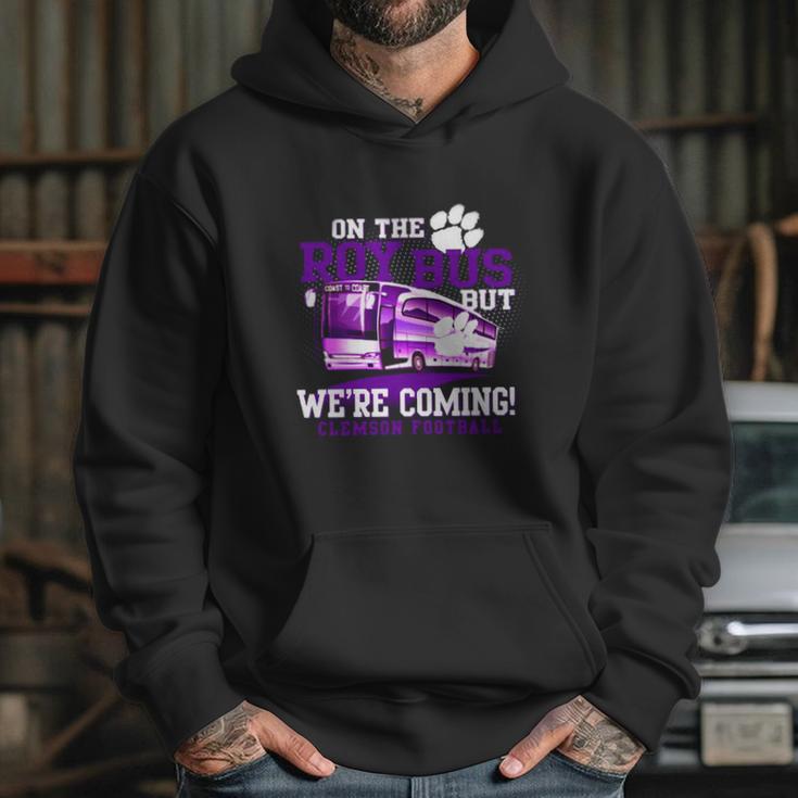 Clemson Roy Bus We Are Coming Hoodie Gifts for Her