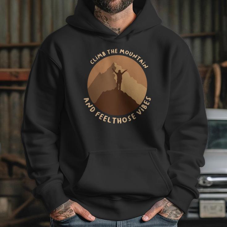 Climb The Mountain And Feel Those Vibes Camping Hoodie Gifts for Her