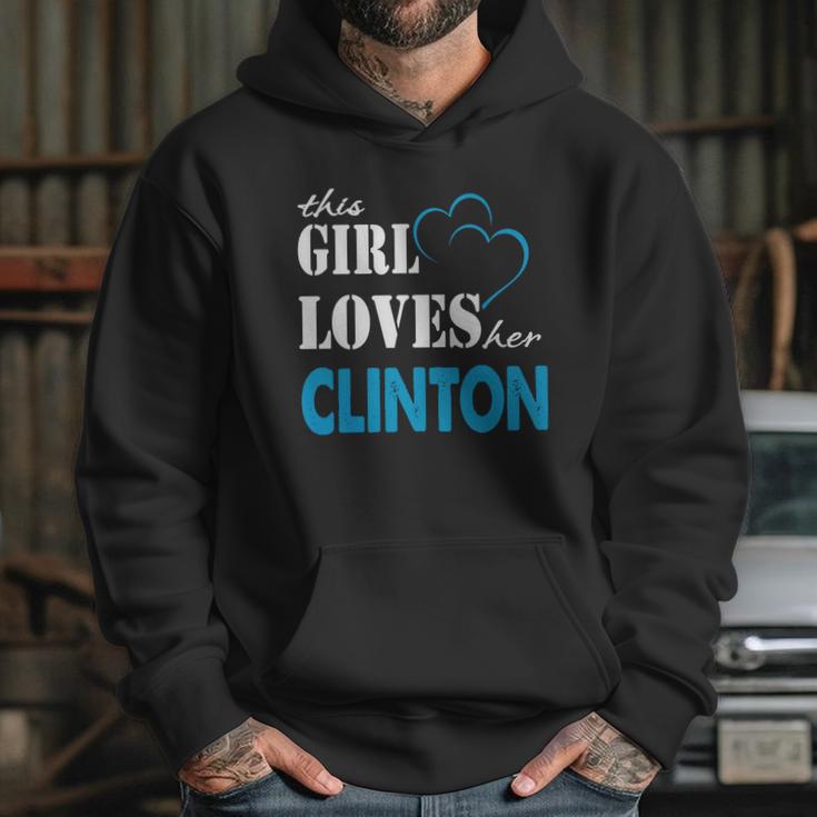 Clinton This Girl Love Her Clinton - Teeforclinton Hoodie Gifts for Her