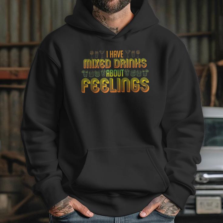 Cocktail Mixologist Bartender Mixed Drinks About Feelings Hoodie Gifts for Her