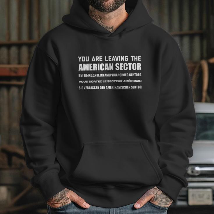 Cold War | You Are Leaving The American Sector Hoodie Gifts for Her