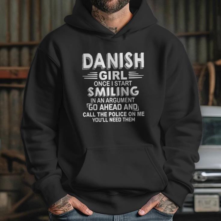 Danish Girl Once I Start Smiling In An Argument Hoodie Gifts for Her