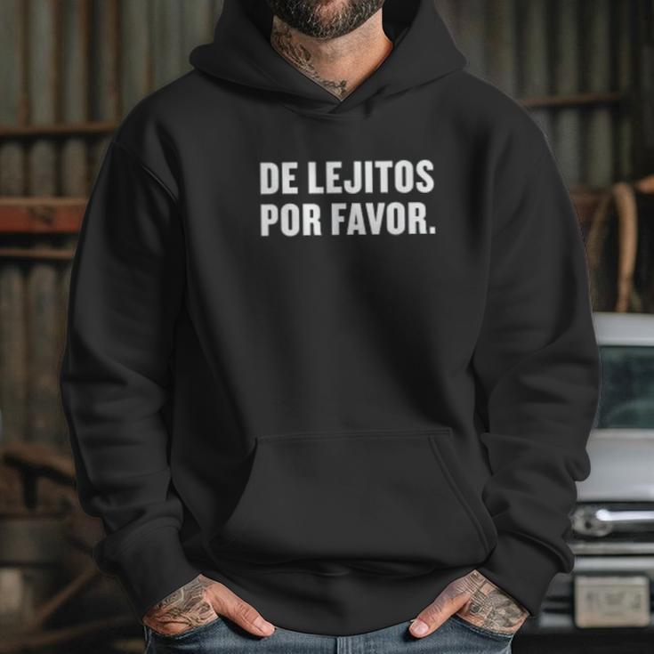 De Lejitos Por Favor Spanish Funny Social Distancing Hoodie Gifts for Her