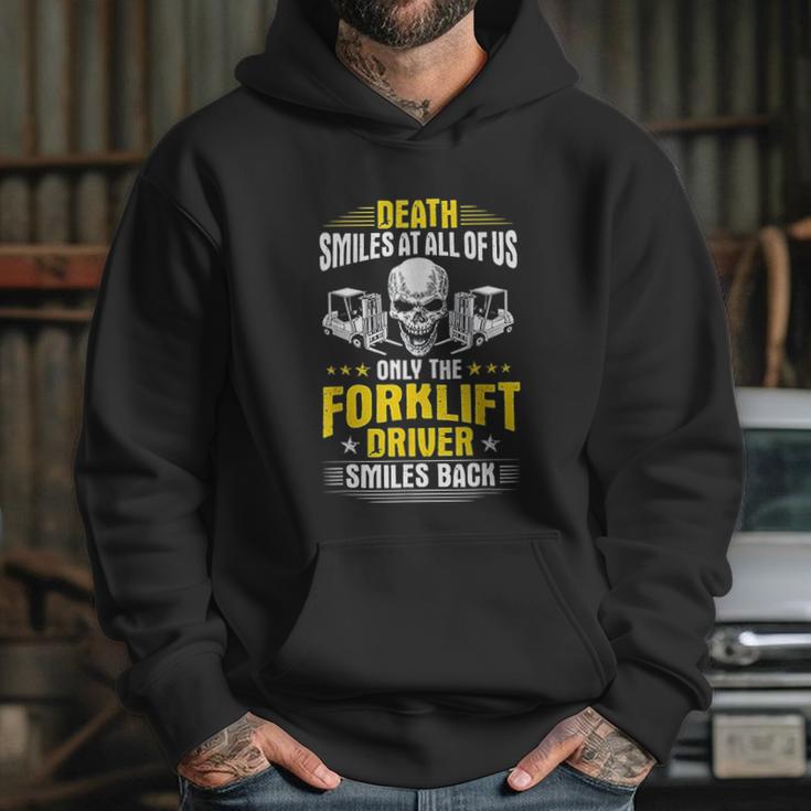 Death Smiles At All Of Us Forklift Driver Hoodie Gifts for Her