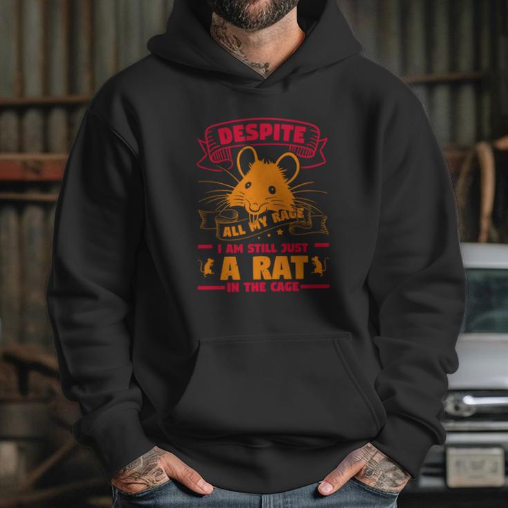 Despite All My Rage I Am Still Just A Rat In The Cage Hoodie Gifts for Her