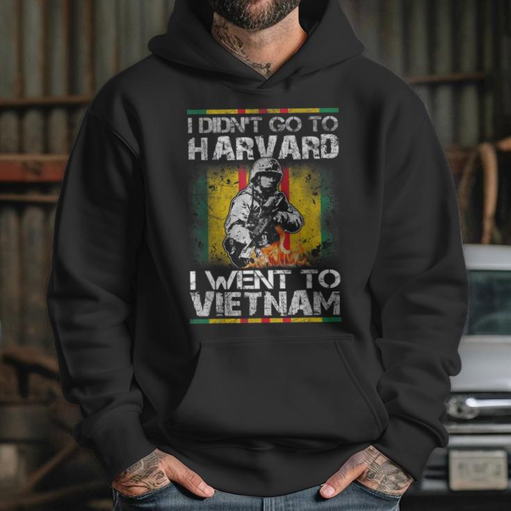 I Didnt Go To Harvard I Went To Vietnam Hoodie Gifts for Her