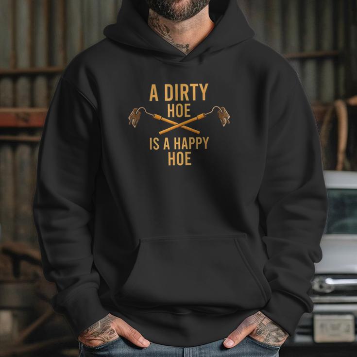 Dirty Hoe I Garden Gadget Agriculture Husbandry Hoodie Gifts for Her