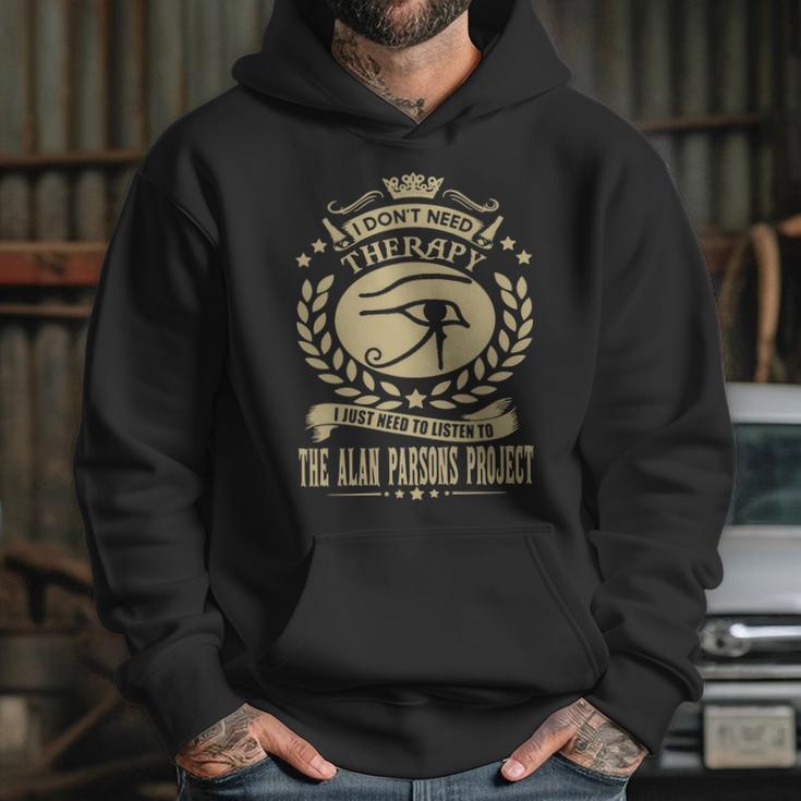 I Dont Need Therapy I Just Need To Listen To The Alan Parsons Project Tshirt Hoodie Gifts for Her