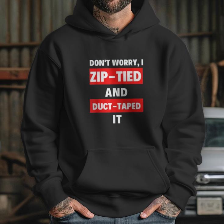 Dont Worry I Zip-Tied And Duct-Taped It - Funny Racecar Automotive Hoodie Gifts for Her