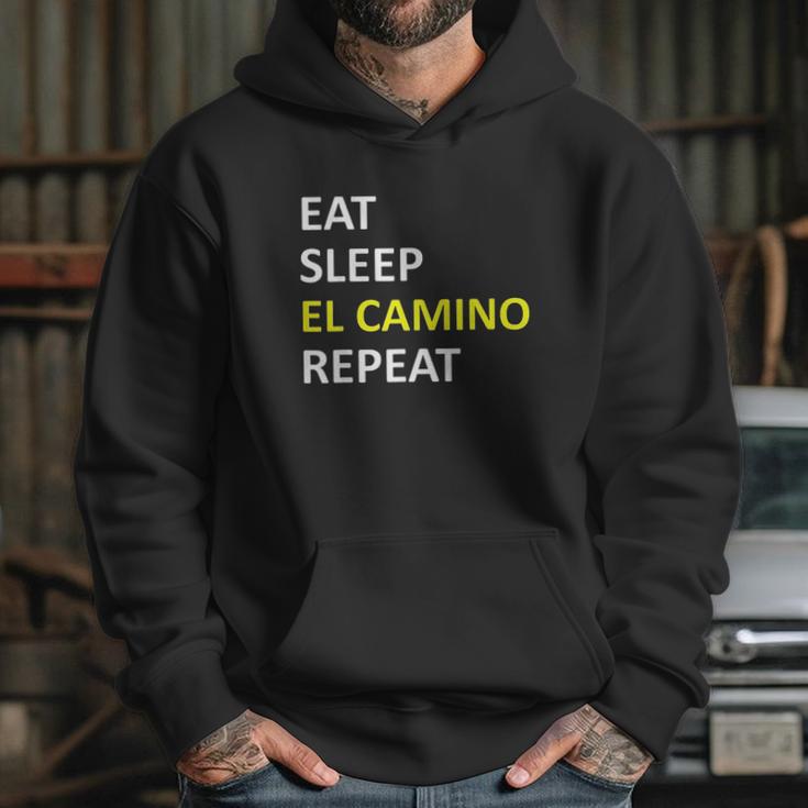 Eat Sleep El Camino Repeat Hoodie Gifts for Her