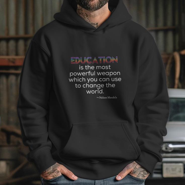 Education The Most Powerful Weapon Nelson Mandela T-Shirt Hoodie Gifts for Her