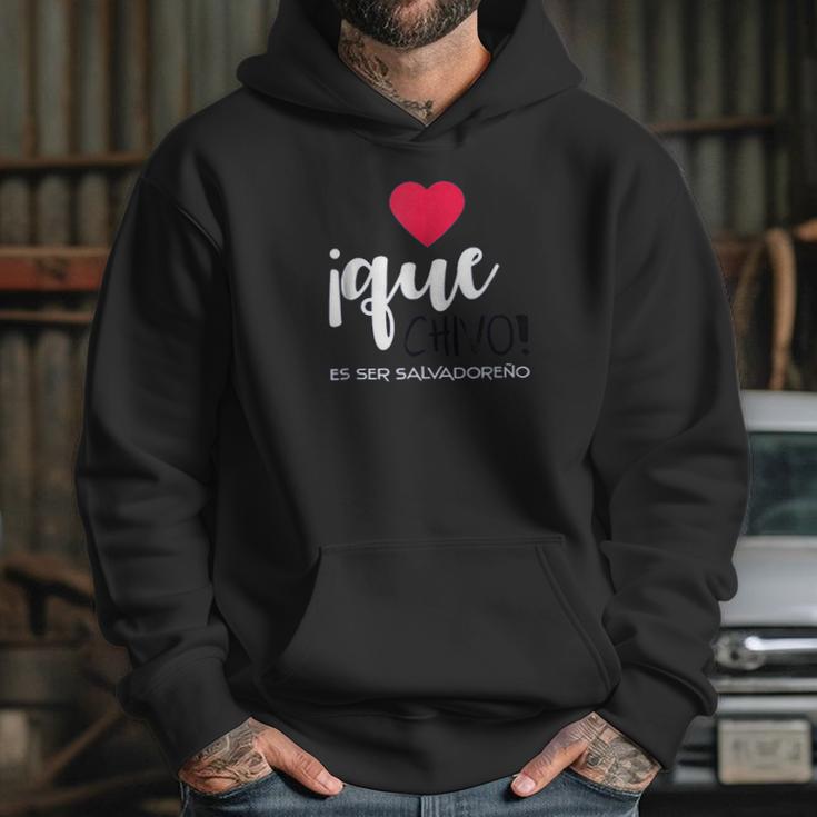 El Salvador Playera Que Chivo Es Ser Salvadoreno Hoodie Gifts for Her