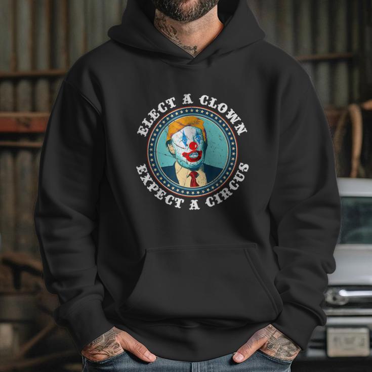 Elect A Clown Expect A Circus Antitrump Gift Hoodie Gifts for Her