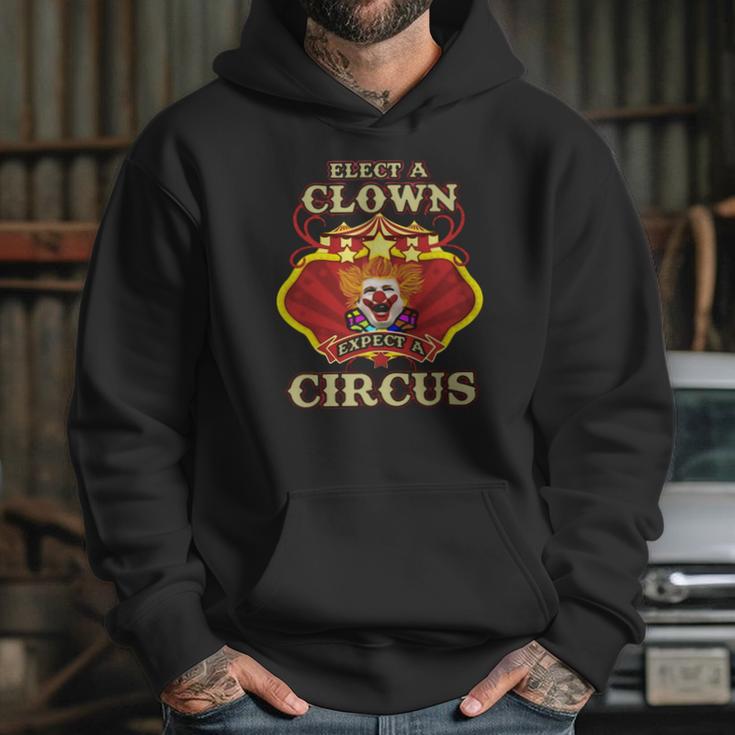 Elect A Clown Expect A Circus Beauty Hoodie Gifts for Her