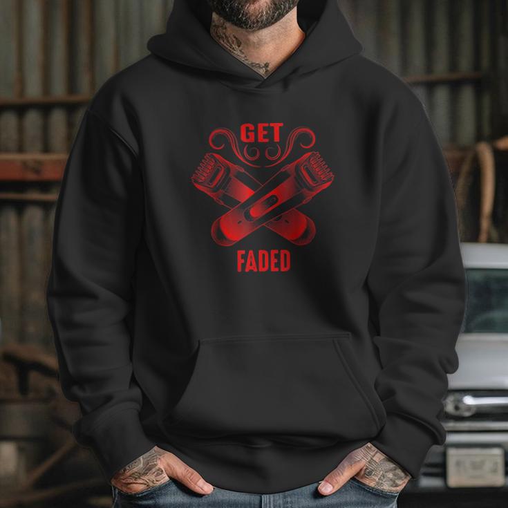 Get Faded Cool Master Barber Hairdresser Fade Gag Gift Hoodie Gifts for Her