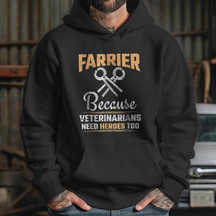 Farrier Veterinarians Need Heroes Hoodie Gifts for Her