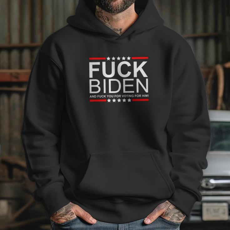 Fuck Biden And Fuck You For Voting For Him Design Hoodie Gifts for Her