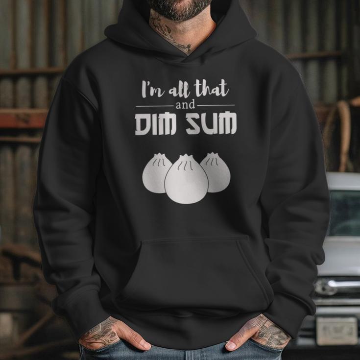 Funny Im All That And Dim Sum T-Shirt Food Meme Saying Hoodie Gifts for Her