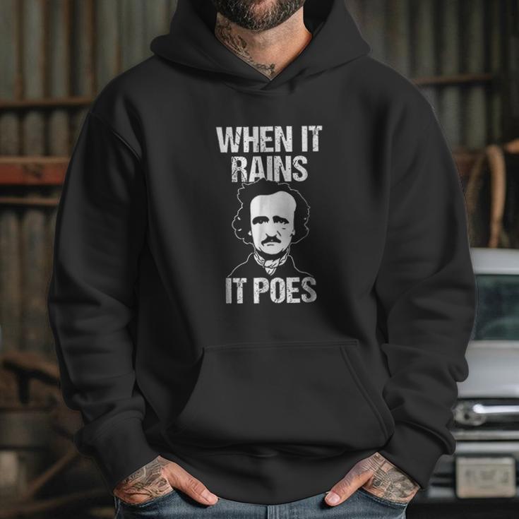 Funny Edgar Allan Poe Literary Goth When It Rains Hoodie Gifts for Her