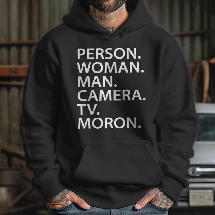 Funny Person Woman Man Camera Tv Moron Hoodie Gifts for Her