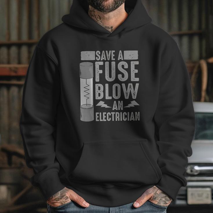 Funny Save A Fuse Blow An Electrician Cool Linesman Fan Gift Hoodie Gifts for Her