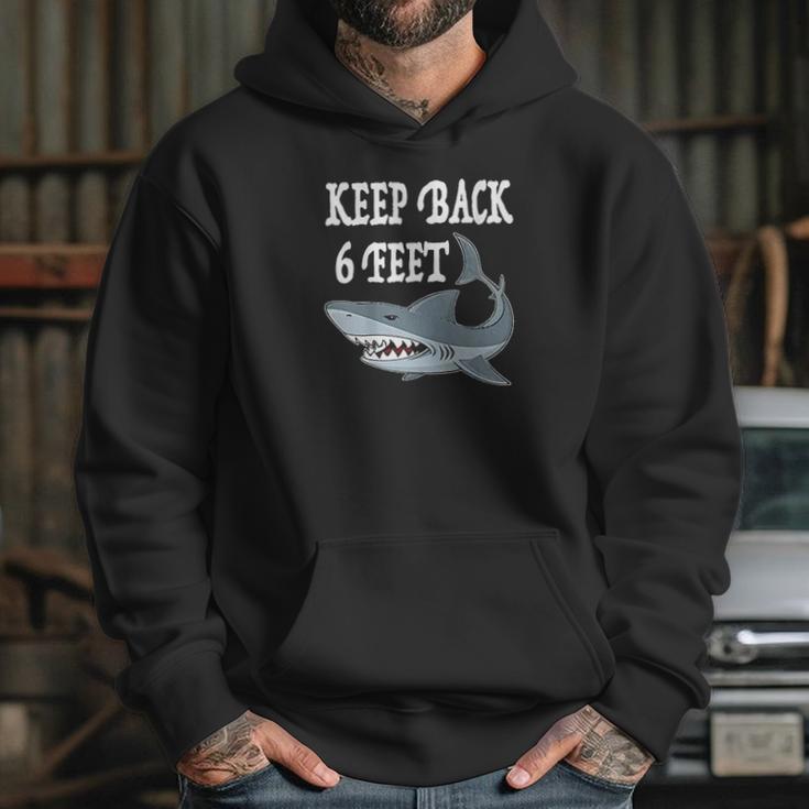 Funny Shark Keep 6 Feet Back Social Distancing Hoodie Gifts for Her