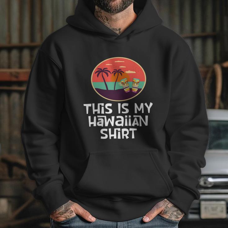 Funny Tiki Lover Collector Gift This Is My Hawaiian Gift Hoodie Gifts for Her