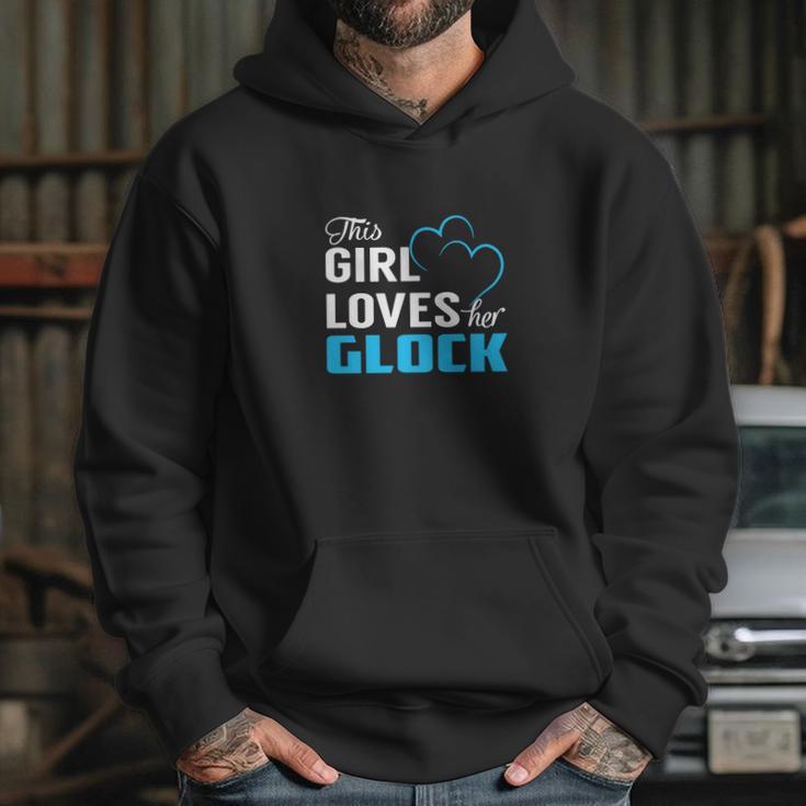 This Girl Loves Her Glock Name Shirts Hoodie Gifts for Her