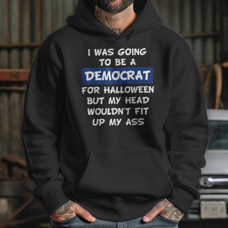 I Was Going To Be A Democrat For Halloween Hoodie Gifts for Her