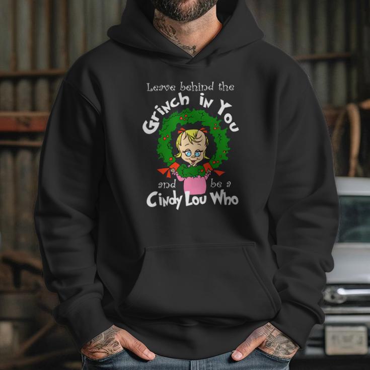 The Grinch Be A Cindy Lou Who Hoodie Gifts for Her