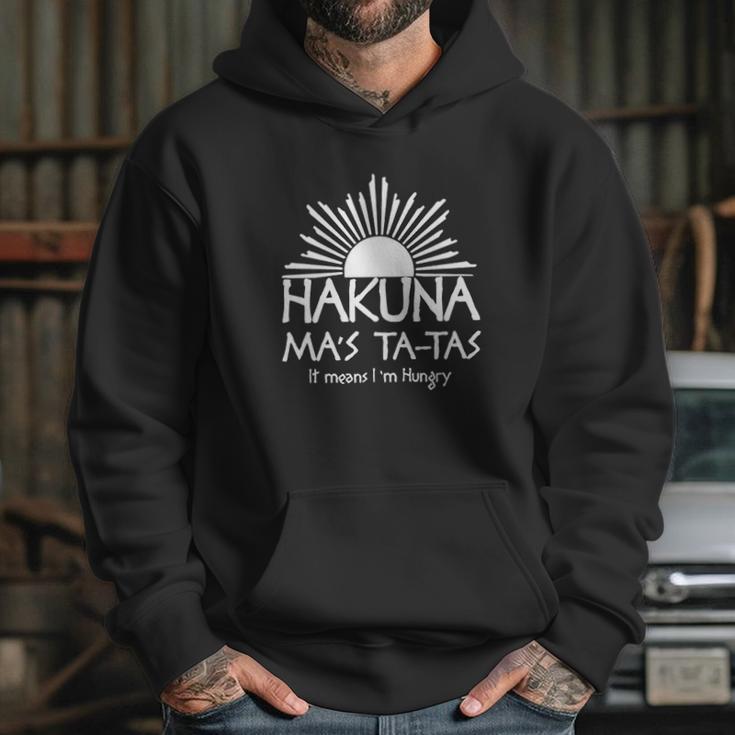 Hakuna Mas Ta-Tas Hoodie Gifts for Her