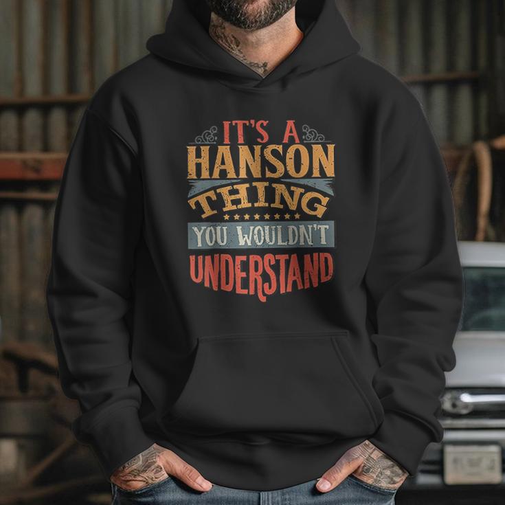 It Is A Hanson Thing You Wouldnt Understand Hoodie Gifts for Her