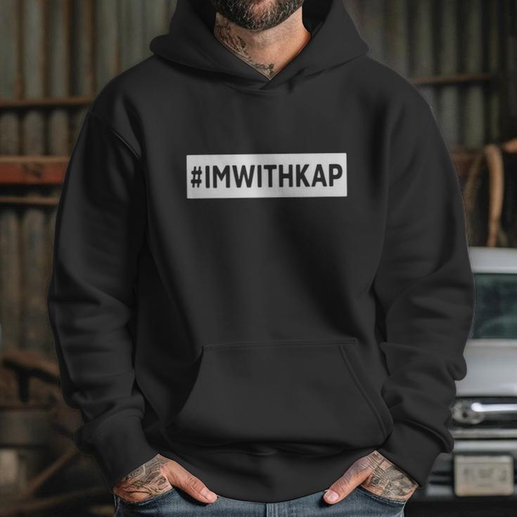 Hashtag Im With Kap Imwithkap Hoodie Gifts for Her