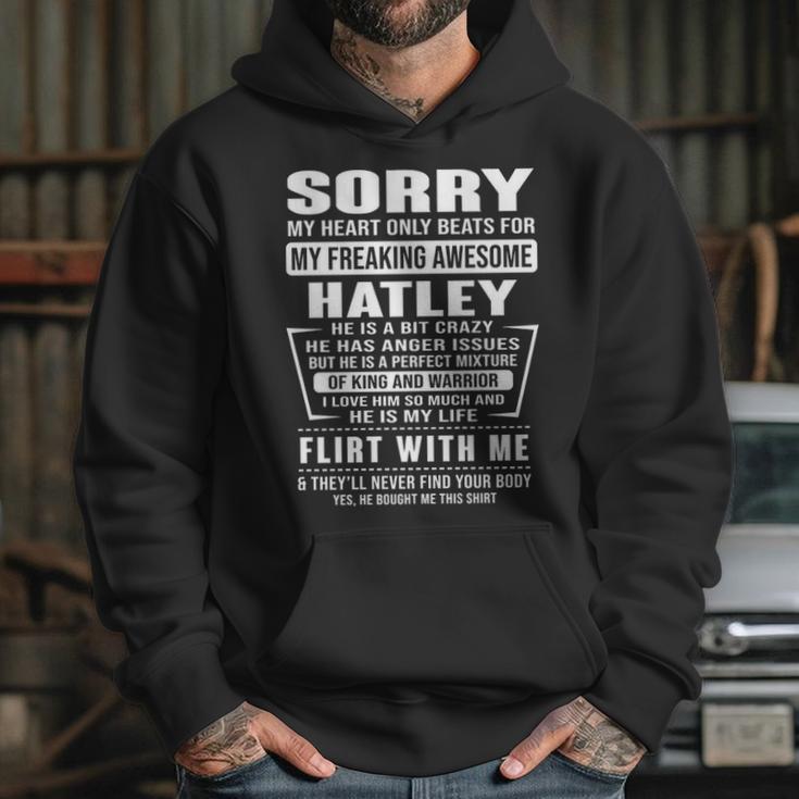 Hatley Name Gift Sorry My Heart Only Beats For Hatley Hoodie Gifts for Her