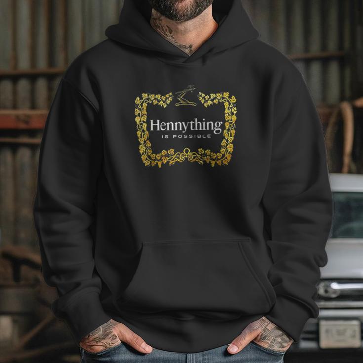 Hennything When The Hennys In The System Henny Parody Hoodie Gifts for Her