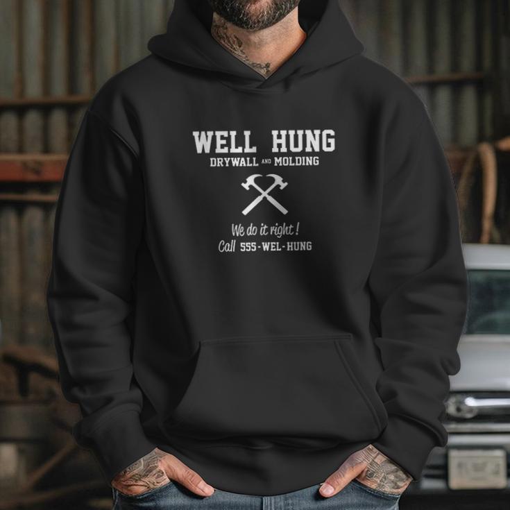 Well Hung Drywall And Molding Funny Hoodie Gifts for Her