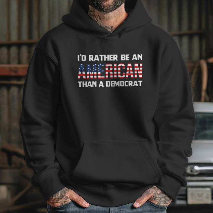 Id Rather Be An American Than A Democrat Fuck Biden Shirt Hoodie Gifts for Her