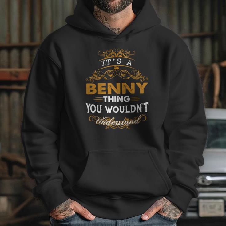 Its A Benny Thing You Wouldnt Understand Hoodie Gifts for Her