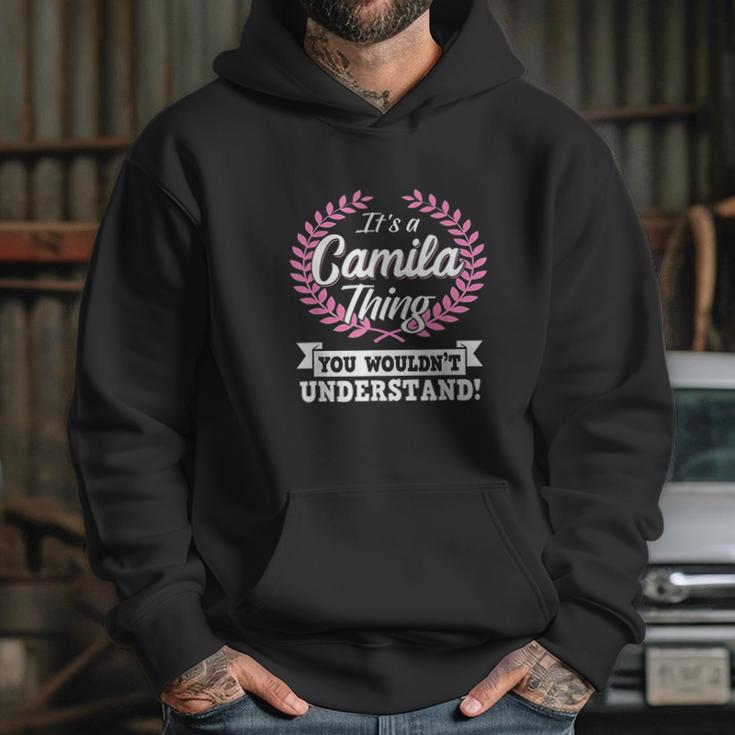 Its A Camila Thing You Wouldnt Understand Hoodie Gifts for Her