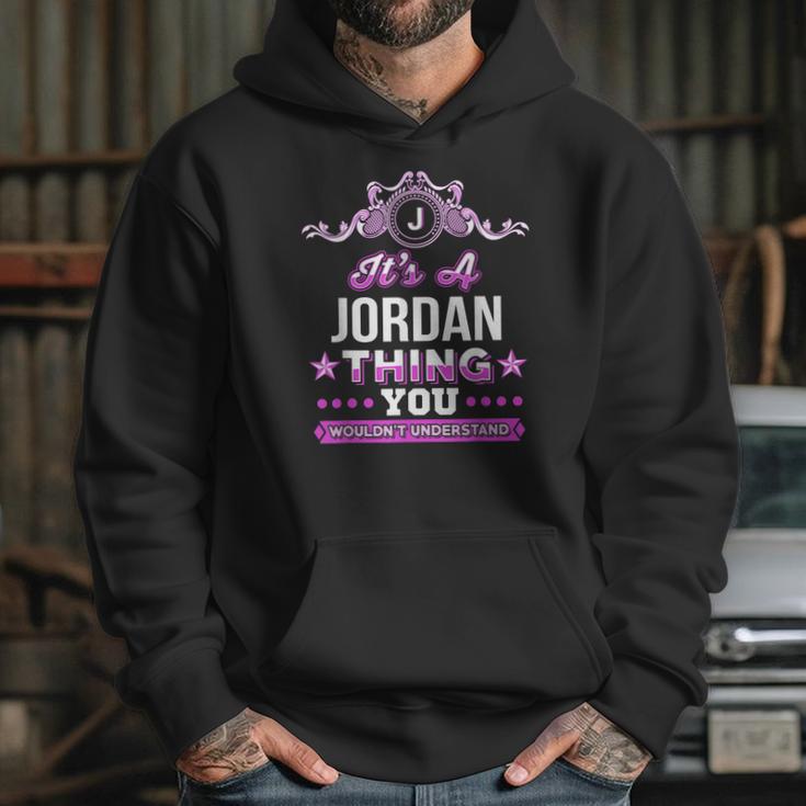 Its A Jordan Thing You Wouldnt Understand Hoodie Gifts for Her